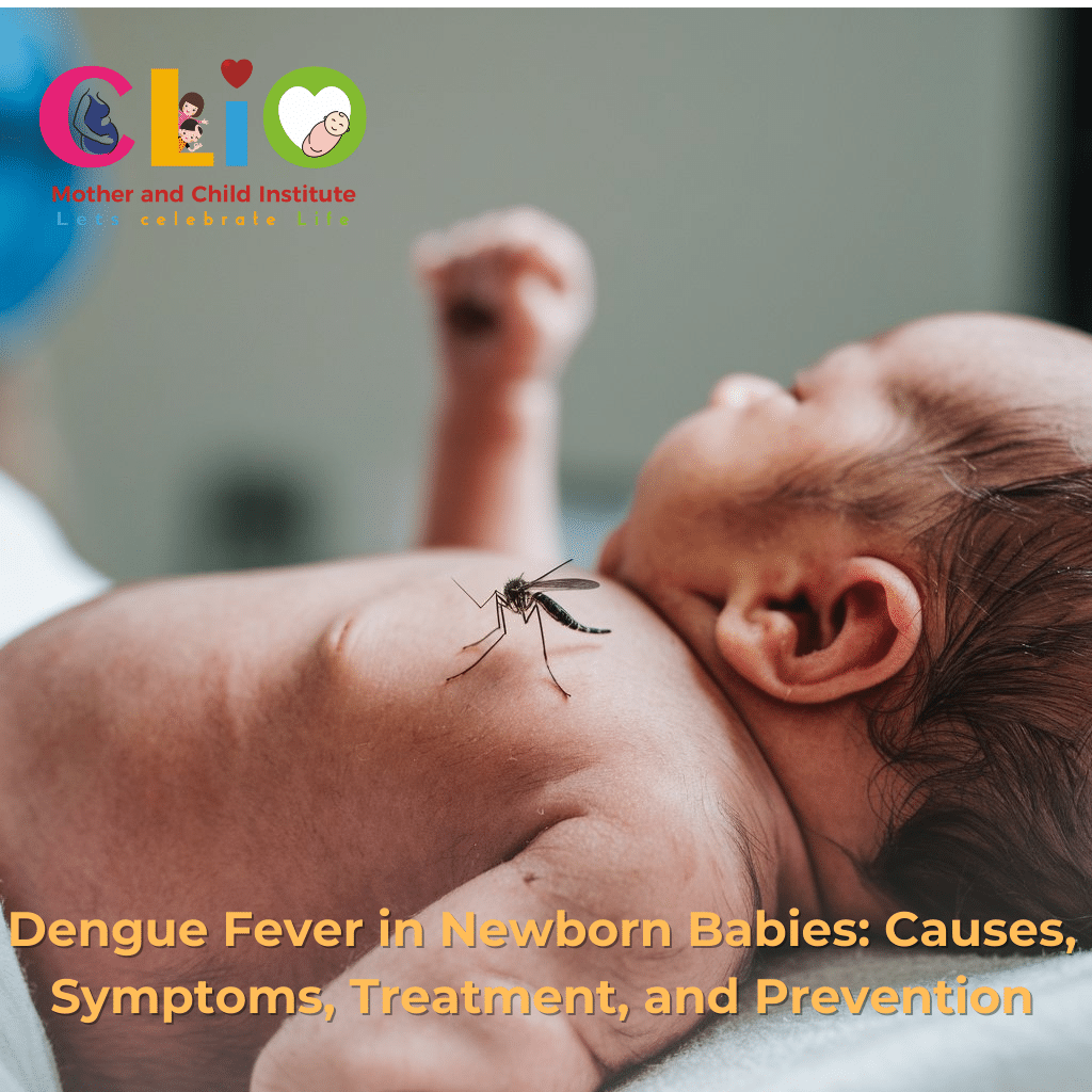 Dengue Fever in Newborn Babies